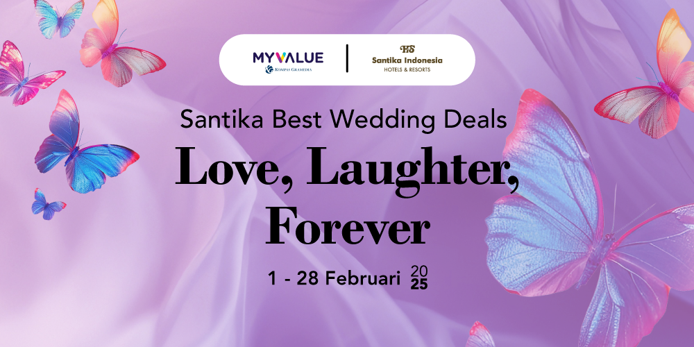 Artikel Love, Laughter, Forever 2025 - Santika Best Wedding Deals